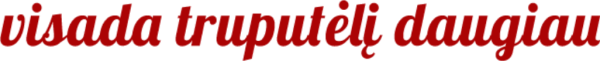 visada truputėlį daugiau@2x
